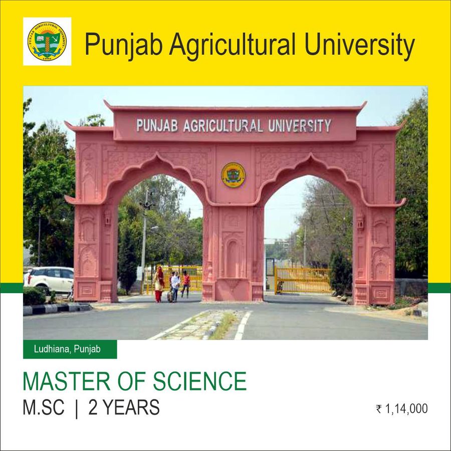 Master of Science  (M.Sc) at Punjab Agricultural University, Ludhiana